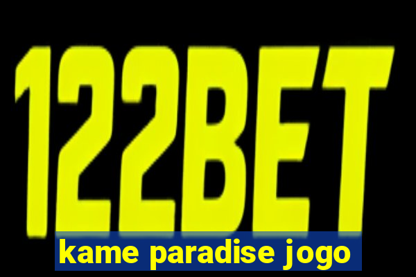 kame paradise jogo